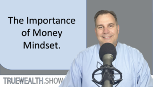 The Importance of Money Mindset