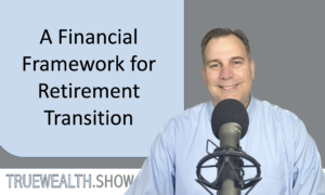 A Financial Framework for Retirement Transition