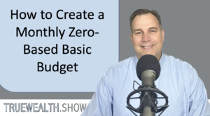 How to Create a Monthly Zero-Based Basic Budget