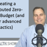 Creating a Distributed Zero-Based Budget (and other advanced tactics)