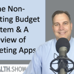 The Non-Budgeting Budget System & A Review of Budgeting Apps