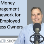 A Money Management Framework for Self Employed Business Owners