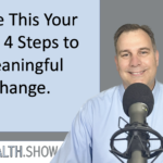 Make This Your Year! 4 Steps to Meaningful Change