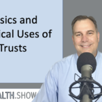 Basics and Practical Uses of Trusts