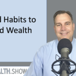 Good Habits to Build Wealth