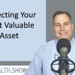 Protecting Your Most Valuable Asset