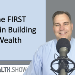 The FIRST step to Building Wealth